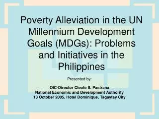 Poverty Alleviation in the UN Millennium Development Goals (MDGs): Problems and Initiatives in the Philippines