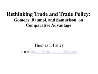 Rethinking Trade and Trade Policy: Gomory, Baumol, and Samuelson, on Comparative Advantage