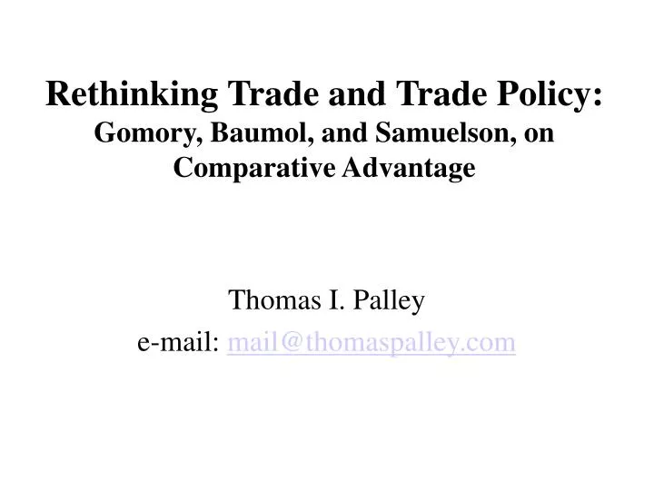 rethinking trade and trade policy gomory baumol and samuelson on comparative advantage