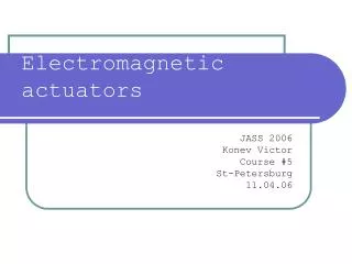 Electromagnetic actuators