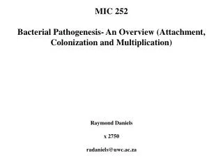 MIC 252 Bacterial Pathogenesis- An Overview (Attachment, Colonization and Multiplication)
