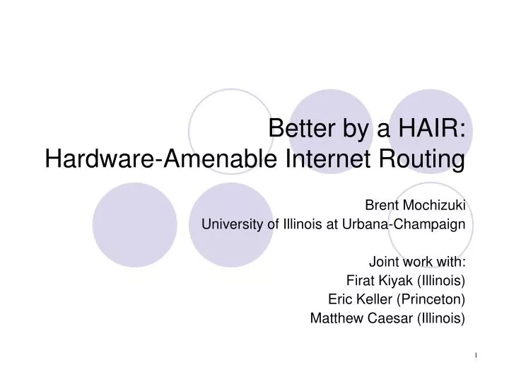 better by a hair hardware amenable internet routing