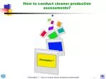 Cleaner Production Assessments Guide - slide 1