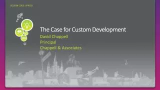 The Case for Custom Development