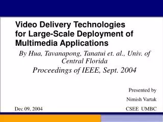 Video Delivery Technologies for Large-Scale Deployment of Multimedia Applications