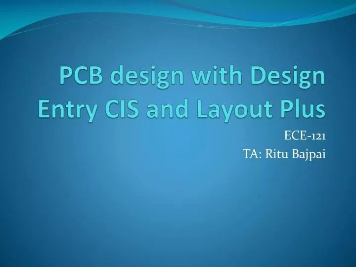 pcb design with design e ntry cis and layout plus