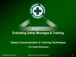 Module 5 Evaluating Safety Messages &amp; Training