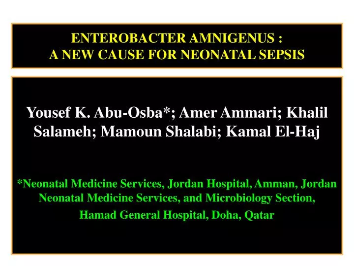 enterobacter amnigenus a new cause for neonatal sepsis