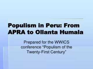 Populism in Peru: From APRA to Ollanta Humala