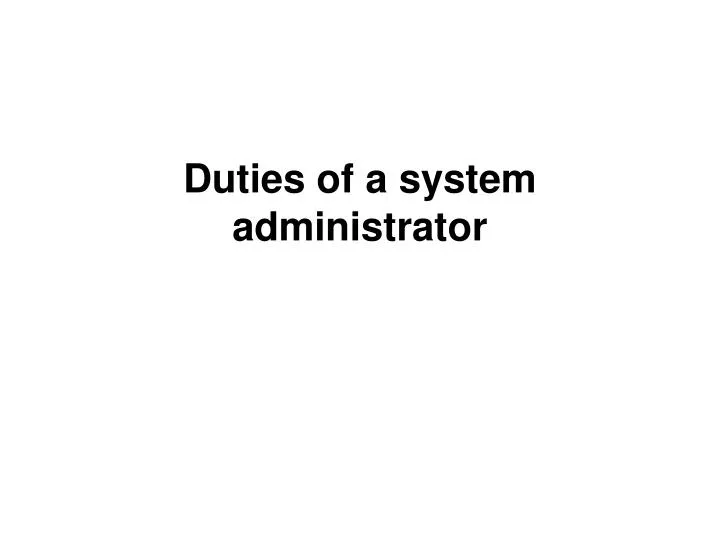 duties of a system administrator