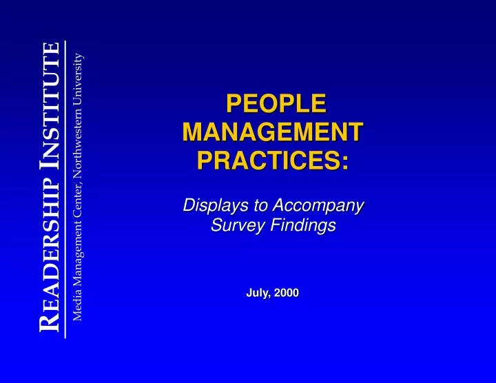 people management practices displays to accompany survey findings july 2000
