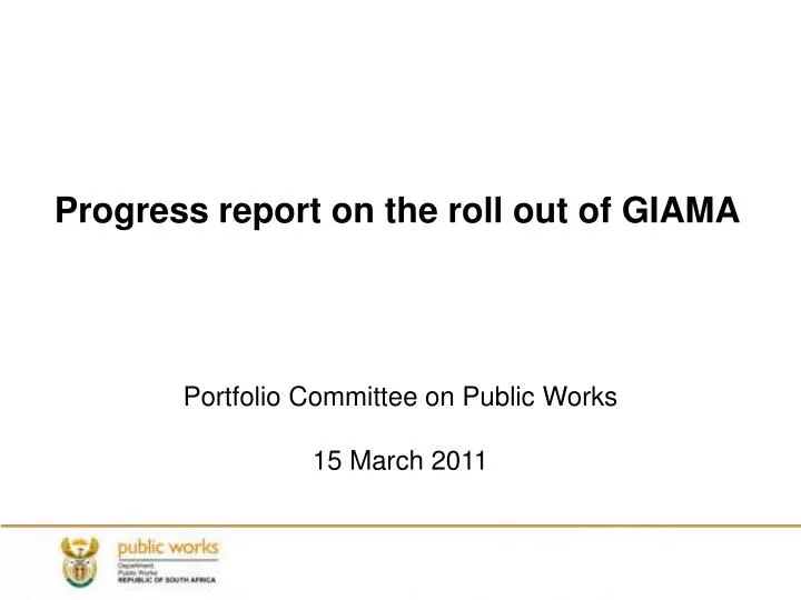 progress report on the roll out of giama