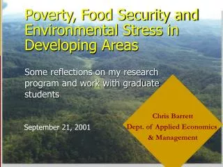 Poverty, Food Security and Environmental Stress in Developing Areas