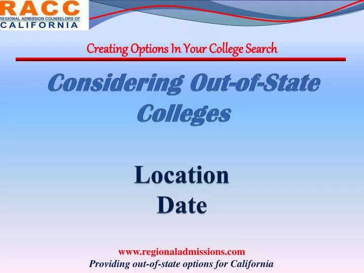 considering out of state colleges location date