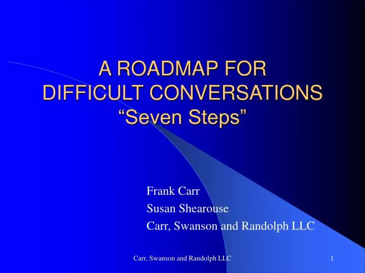 a roadmap for difficult conversations seven steps