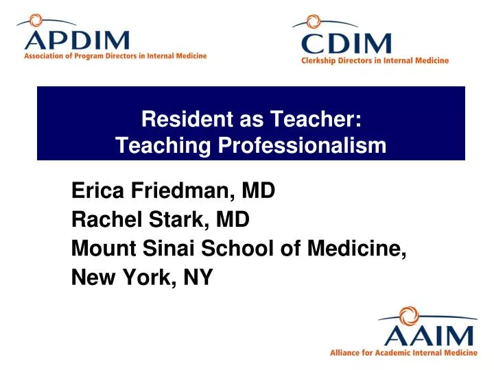 resident as teacher teaching professionalism