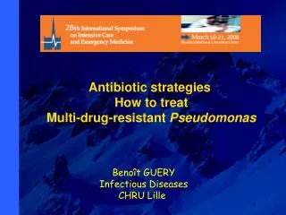 Antibiotic strategies  How to treat Multi-drug-resistant Pseudomonas