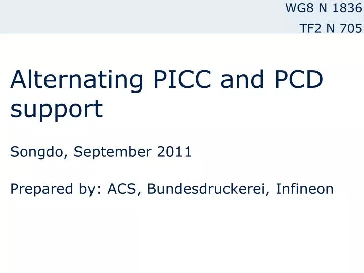 alternating picc and pcd support