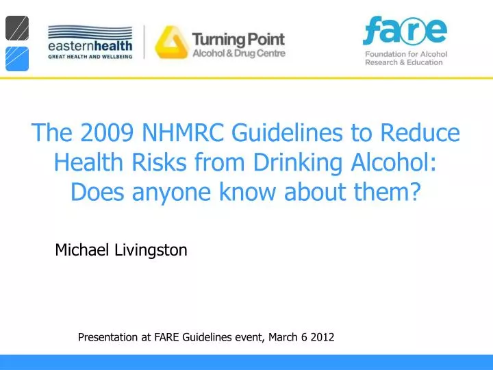 the 2009 nhmrc guidelines to reduce health risks from drinking alcohol does anyone know about them