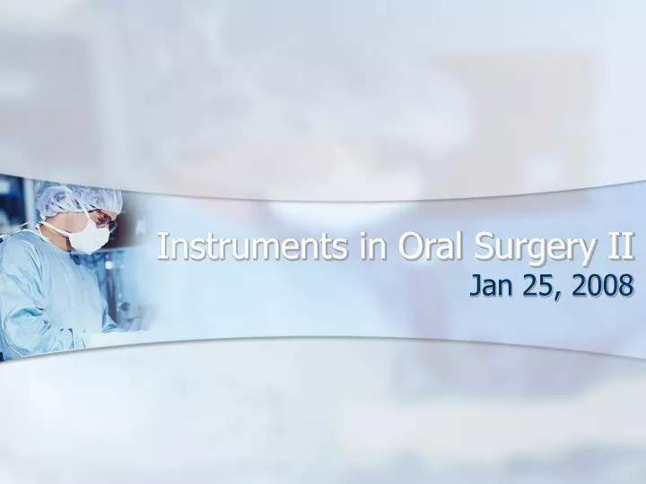 instruments in oral surgery ii