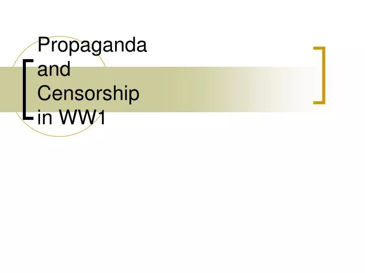 propaganda and censorship in ww1