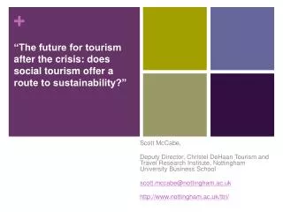 “The future for tourism after the crisis: does social tourism offer a route to sustainability?”