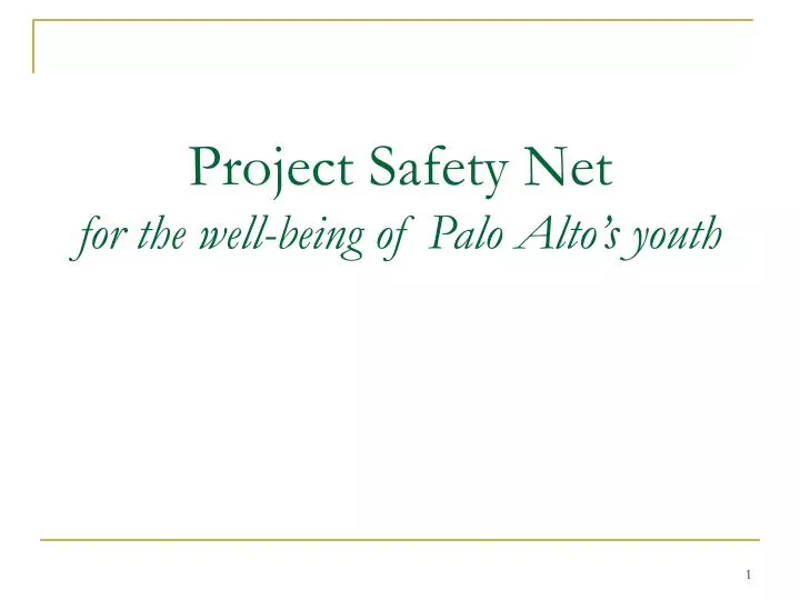 project safety net for the well being of palo alto s youth