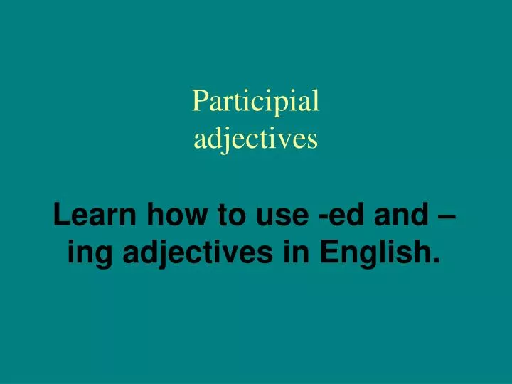 participial adjectives