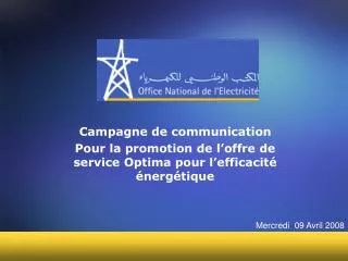 Campagne de communication Pour la promotion de l’offre de service Optima pour l’efficacité énergétique