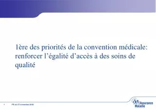 1ère des priorités de la convention médicale: renforcer l’égalité d’accès à des soins de qualité