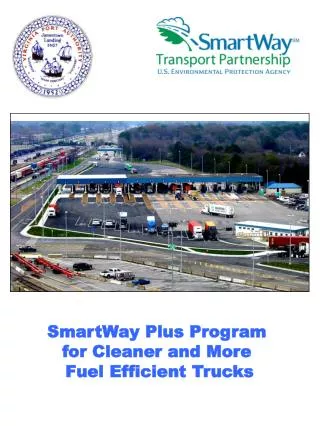 SmartWay Plus Program for Cleaner and More Fuel Efficient Trucks