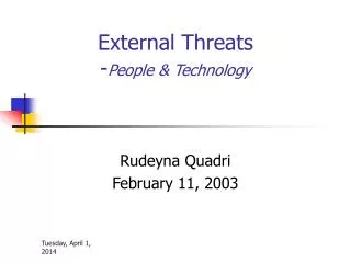External Threats - People &amp; Technology