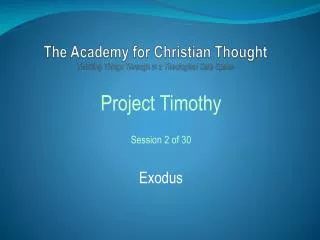 The Academy for Christian Thought Thinking Things Through in a Theological Safe Space
