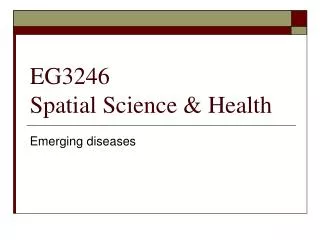 EG3246 Spatial Science &amp; Health