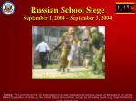 Russian School Siege September 1, 2004 – September 3, 2004 - slide 1