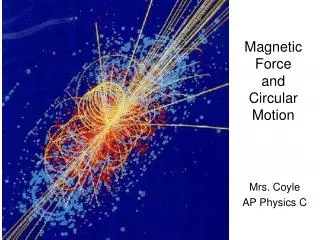 Magnetic Force and Circular Motion