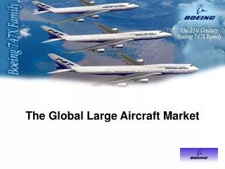 The Global Large Aircraft Market