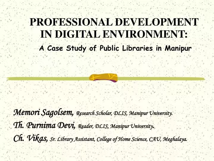 professional development in digital environment a case study of public libraries in manipur