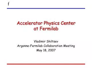 Accelerator Physics Center at Fermilab