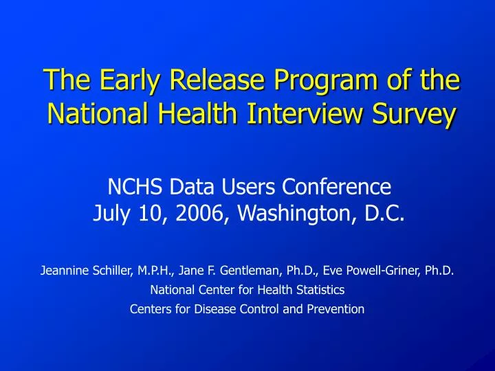 the early release program of the national health interview survey