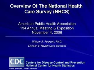 Overview Of The National Health Care Survey (NHCS)