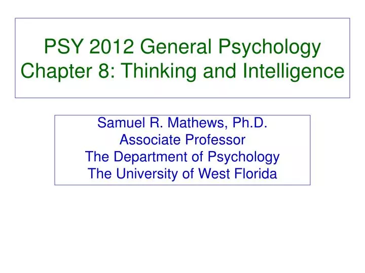 psy 2012 general psychology chapter 8 thinking and intelligence