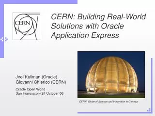 CERN: Building Real-World Solutions with Oracle Application Express