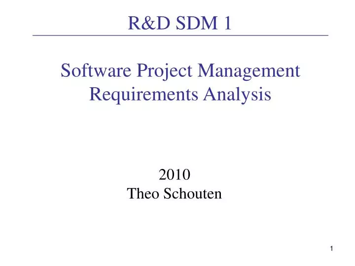 r d sdm 1 software project management requirements analysis