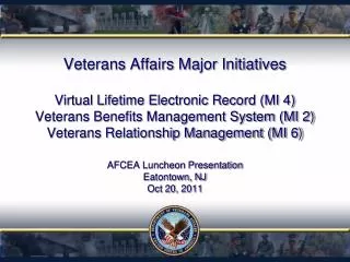 Virtual Lifetime Electronic Record (VLER) AFCEA Luncheon Presentation Eatontown, NJ Oct 20, 2011