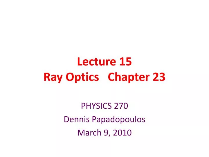 lecture 15 ray optics chapter 23