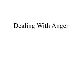 Dealing With Anger