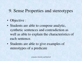 9. Sense Properties and stereotypes