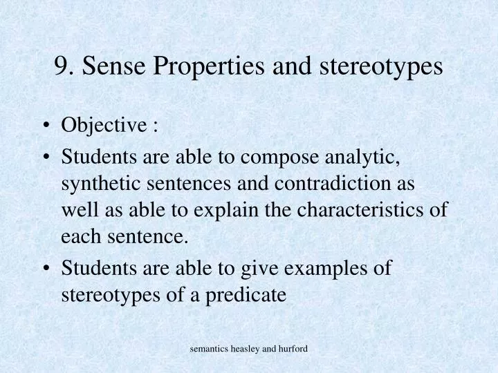 9 sense properties and stereotypes