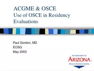 ACGME &amp; OSCE Use of OSCE in Residency Evaluations